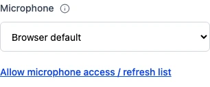 Microphone input selector and Allow microphone access / refresh list control in Audio settings
